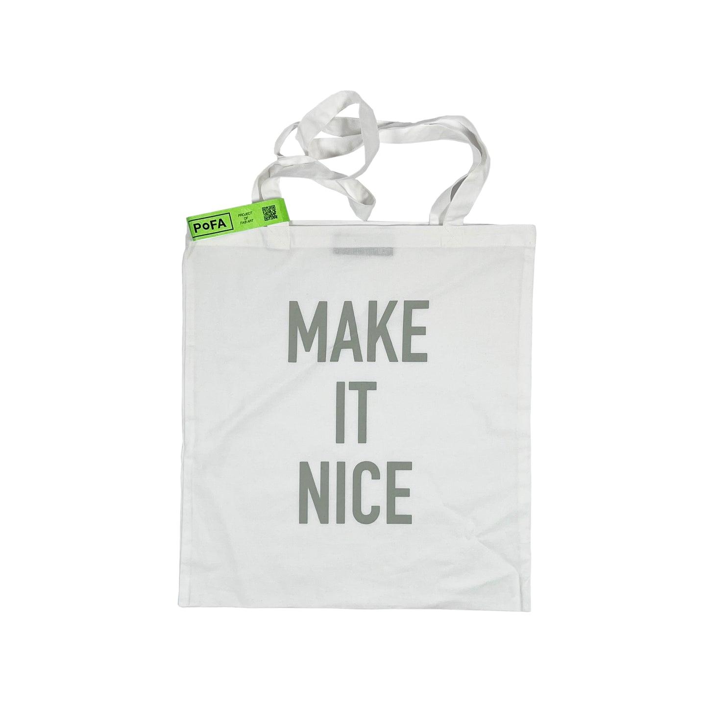 PoFA "MAKE IT NICE" Tote bag