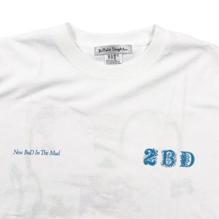 “New BuD In The Mud” T shirt