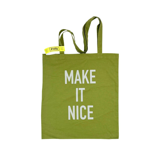 PoFA "MAKE IT NICE" Tote bag